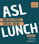 ASL Lunch