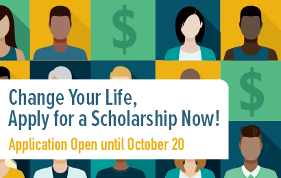 Change Your Life, Apply for a Scholarship Now! Application Open unit October 20