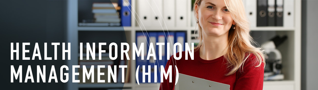 Blonde woman standing in an office with the title "Health Information Management (HIM)" overlaid.